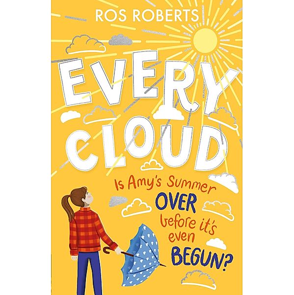 Every Cloud, Ros Roberts