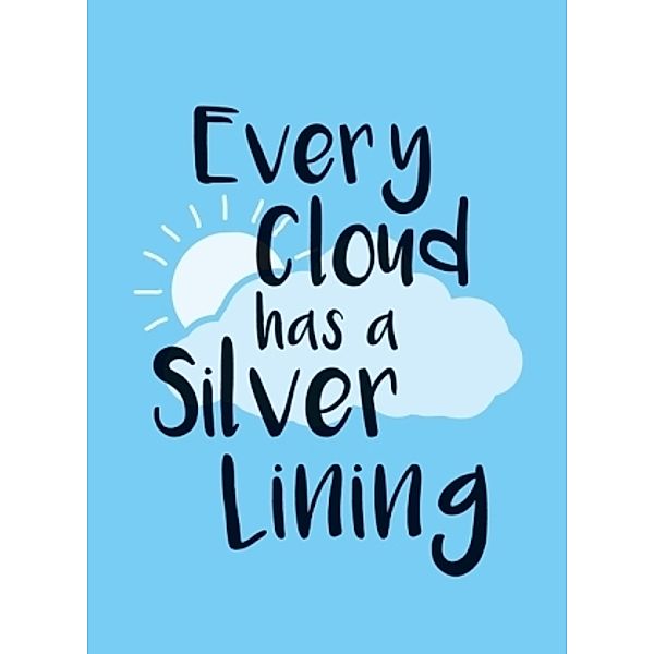 Every Cloud has a Silver Lining, Sophie Golding