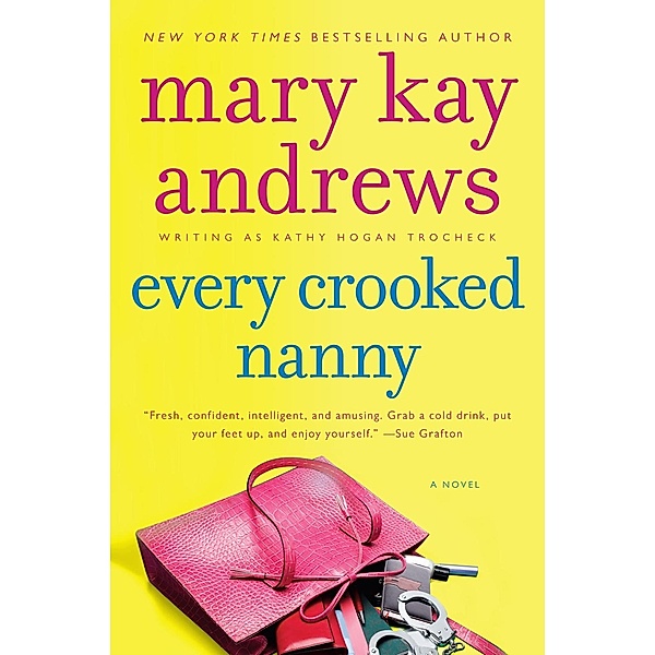 Every Crooked Nanny / Callahan Garrity Bd.1, Mary Kay Andrews