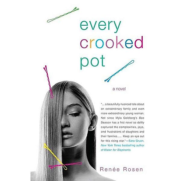 Every Crooked Pot, Renee Rosen