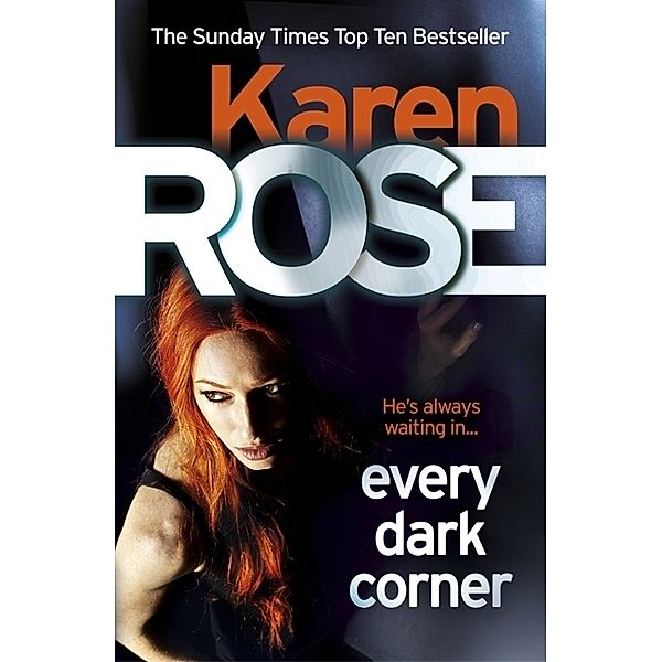 Every Dark Corner, Karen Rose