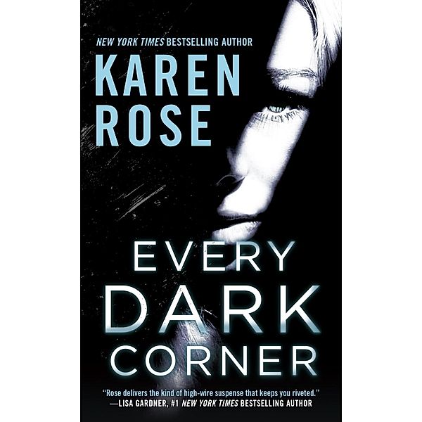 Every Dark Corner / The Cincinnati Series Bd.3, Karen Rose