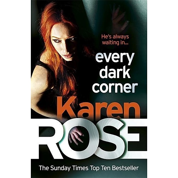 Every Dark Corner (The Cincinnati Series Book 3), Karen Rose