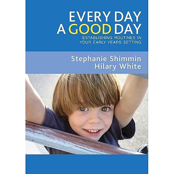 Every Day a Good Day, Stephanie Shimmin, Hilary White