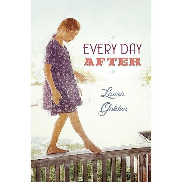 Every Day After, Laura Golden