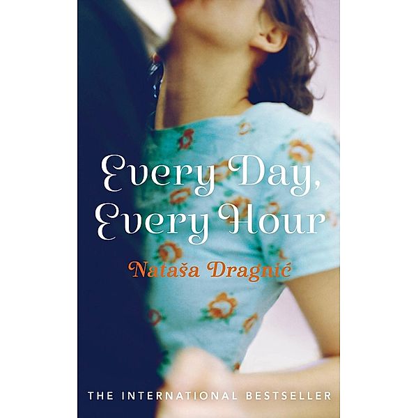 Every Day, Every Hour, Natasa Dragnic