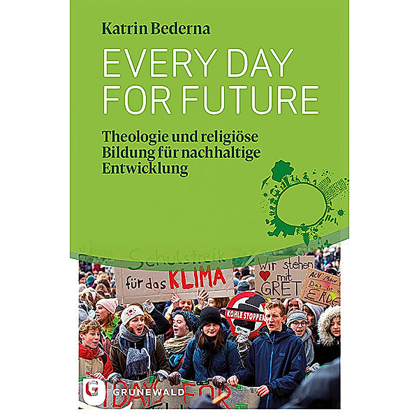 Every day for future, Katrin Bederna