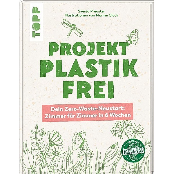 Every Day For Future - Projekt plastikfrei, Svenja Preuster