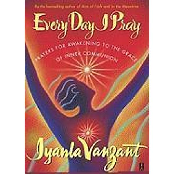 Every Day I Pray, Iyanla Vanzant