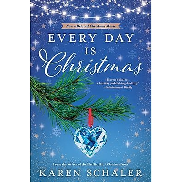 Every Day Is Christmas, Karen Schaler