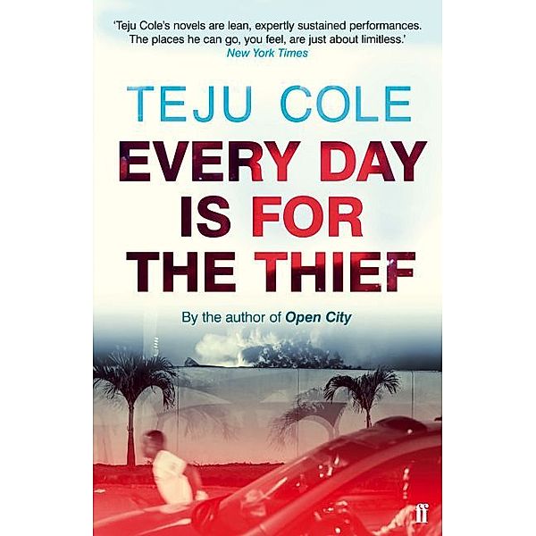 Every Day is for the Thief, Teju Cole