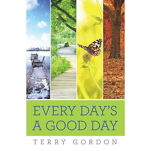 Every Day’S a Good Day, Terry Gordon