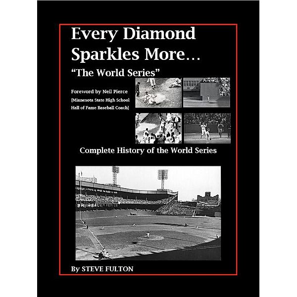 Every Diamond Sparkles More - The World Series, Steve Fulton