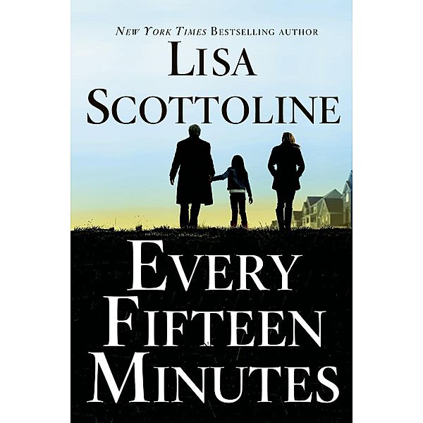 Every Fifteen Minutes, Lisa Scottoline