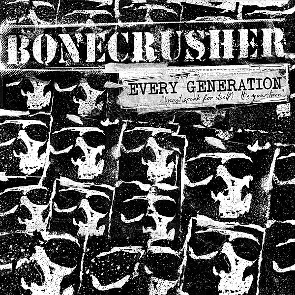 Every Generation (Vinyl), Bonecrusher