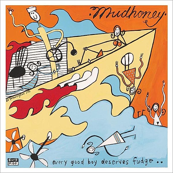 Every Good Boy Deserves Fudge... (Vinyl), Mudhoney