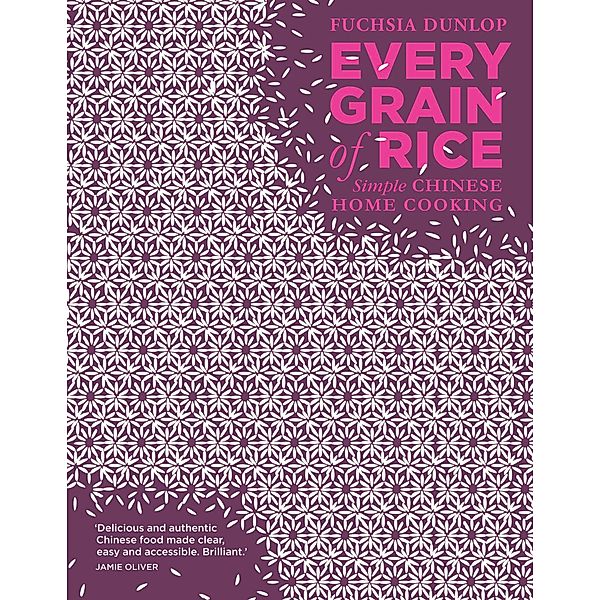 Every Grain of Rice, Fuchsia Dunlop