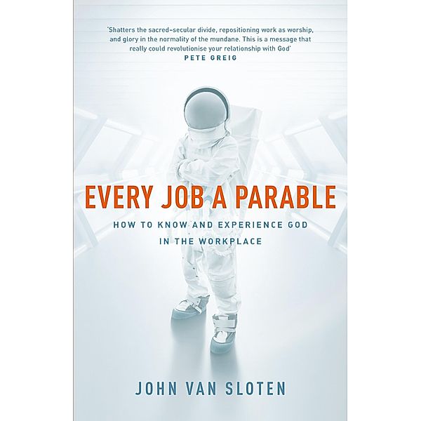 Every Job a Parable, John Van Sloten