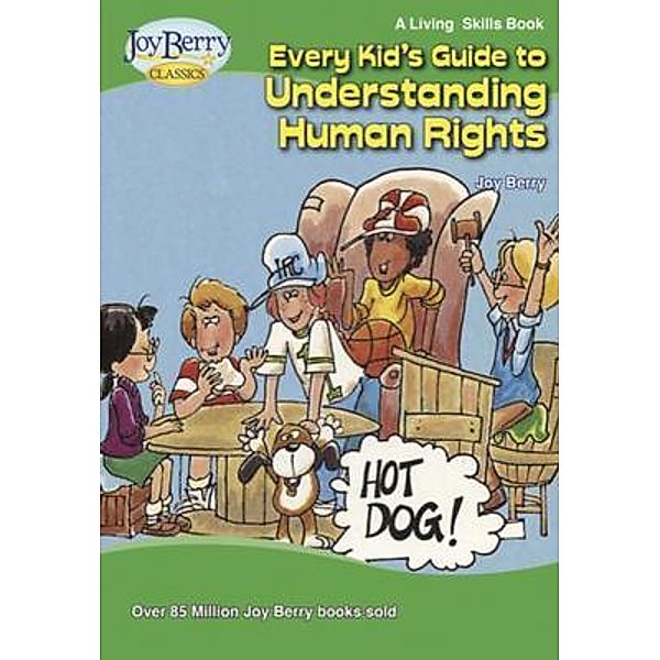 Every Kid's Guide to Understanding Human Rights, Joy Berry