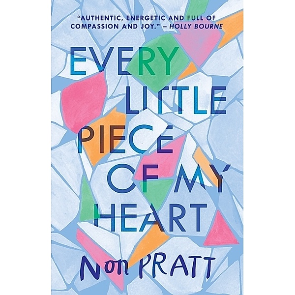 Every Little Piece of My Heart, Non Pratt