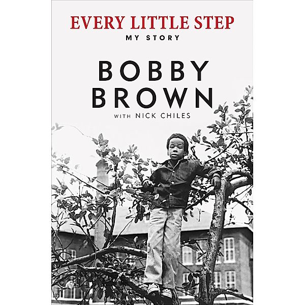 Every Little Step, Bobby Brown, Nick Chiles