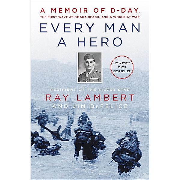 Every Man a Hero, Ray Lambert, Jim DeFelice