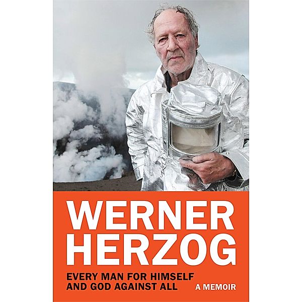 Every Man for Himself and God against All, Werner Herzog