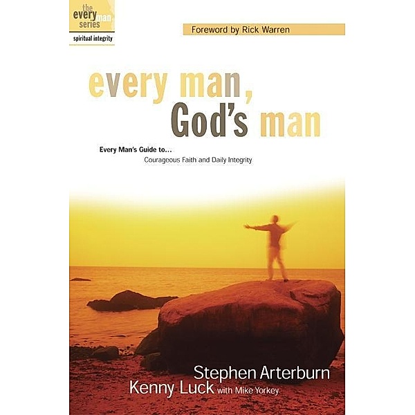 Every Man, God's Man, Stephen Arterburn, Kenny Luck