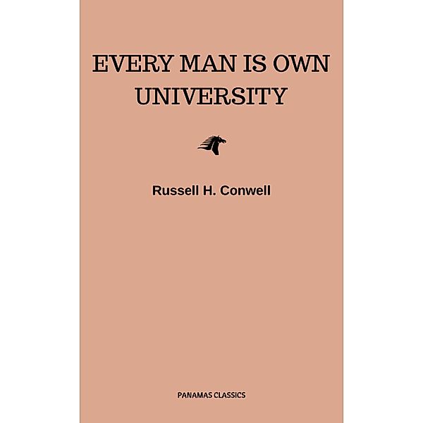 Every Man is Own University, Russell H. Conwell