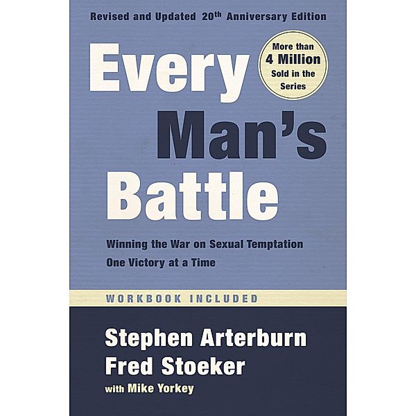 Every Man's Battle, Revised and Updated 20th Anniversary Edition, Stephen Arterburn, Fred Stoeker