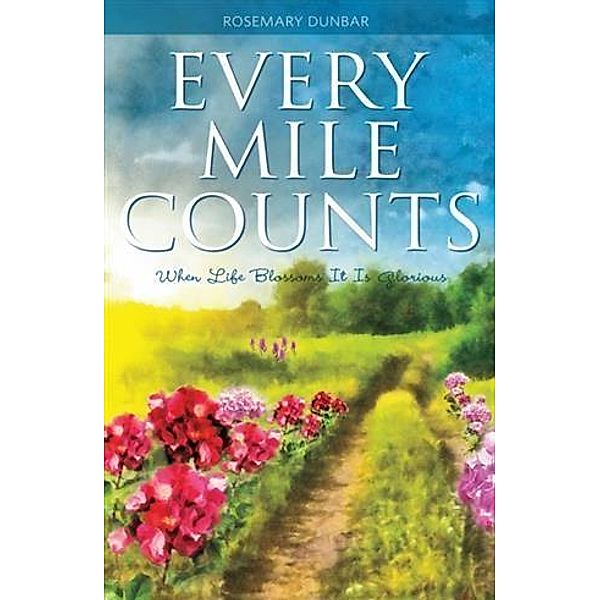 Every Mile Counts, Rosemary Dunbar