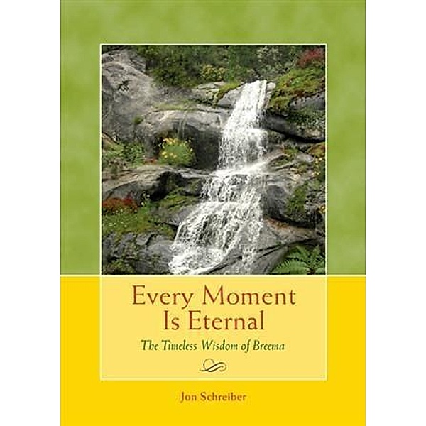 Every Moment Is Eternal, Jon Schreiber