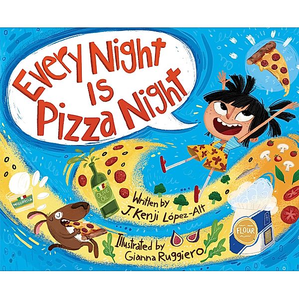 Every Night Is Pizza Night, J. Kenji López-alt