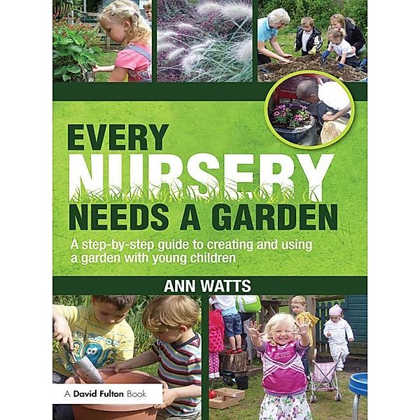 Every Nursery Needs a Garden, Ann Watts