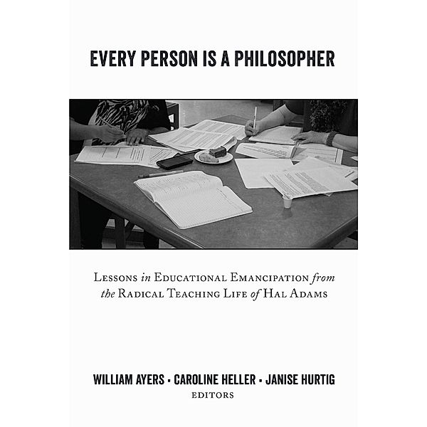 Every Person Is a Philosopher / Teaching Contemporary Scholars Bd.10