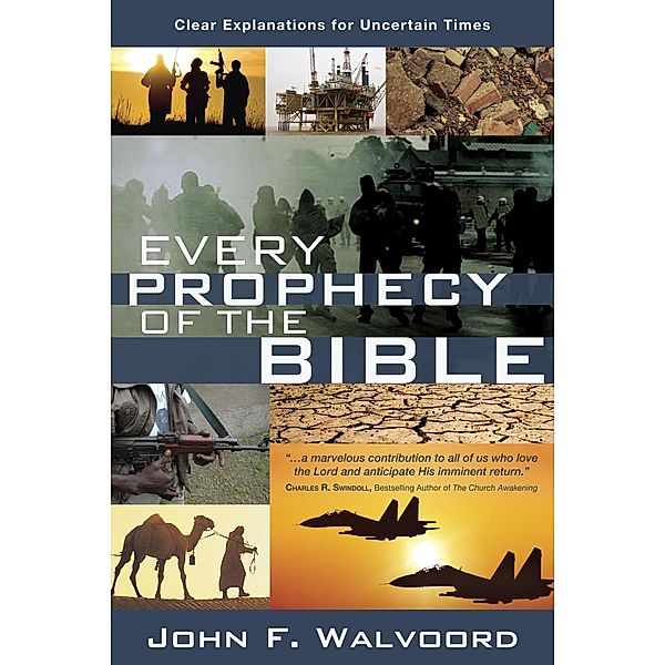 Every Prophecy of the Bible / David C Cook, John F. Walvoord