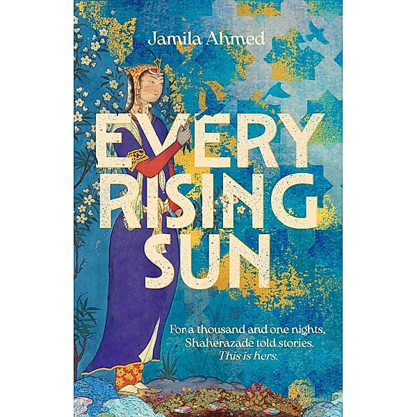 Every Rising Sun, Jamila Ahmed