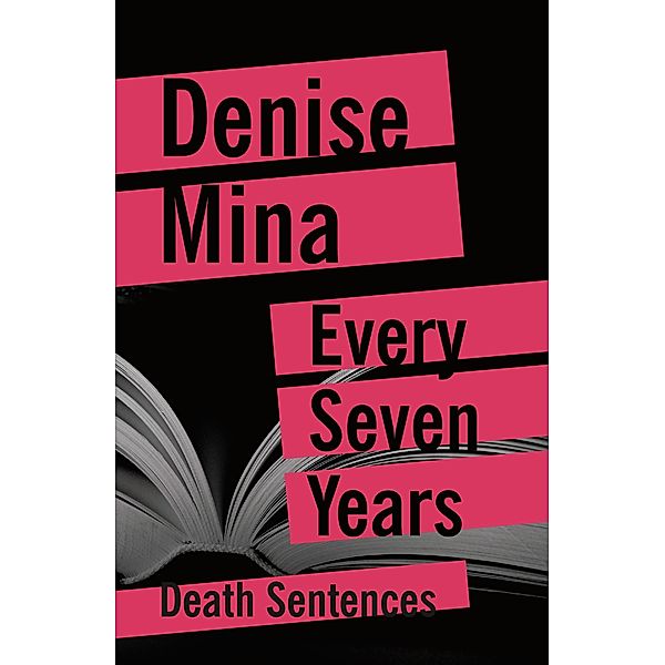 Every Seven Years, Denise Mina