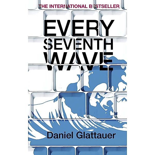 Every Seventh Wave, Daniel Glattauer