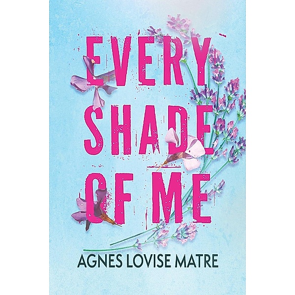 Every shade of me, Agnes Lovise Matre