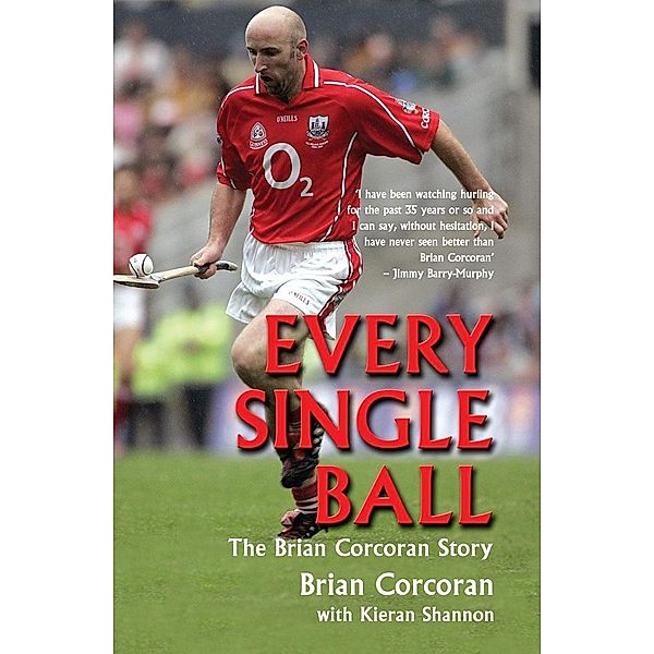 Every Single Ball, Brian Corcoran, Kieran Shannon