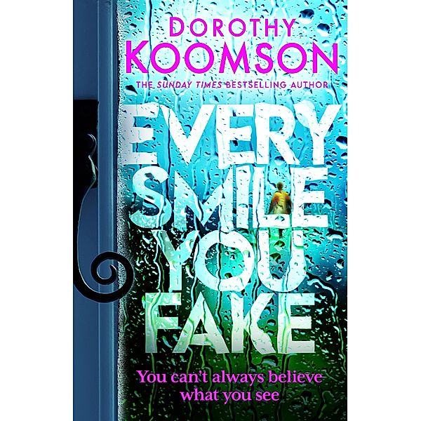 Every Smile You Fake, Dorothy Koomson