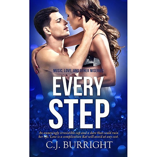 Every Step / Music, Love and Other Miseries Bd.4, C. J. Burright