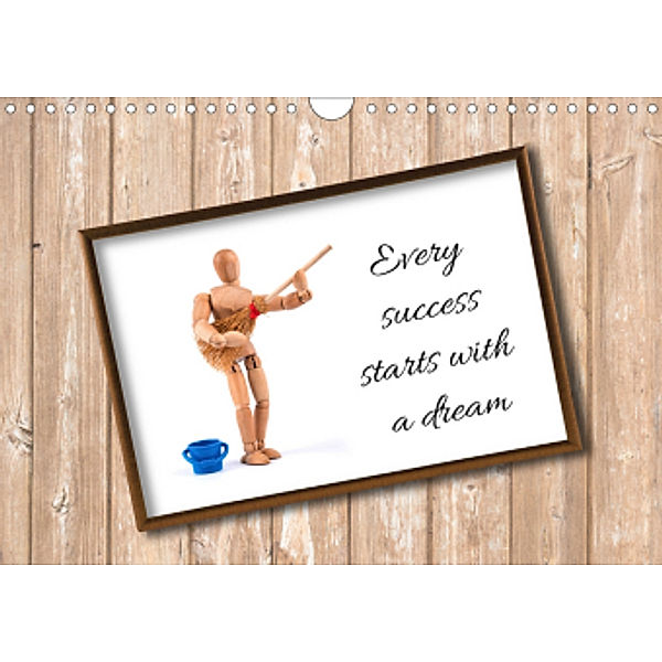 Every success starts with a dream (Wall Calendar 2021 DIN A4 Landscape), Kerstin Waurick
