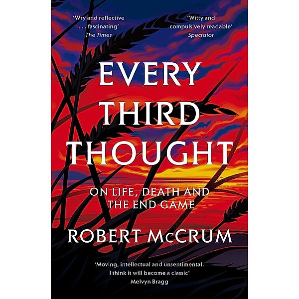 Every Third Thought, Robert McCrum