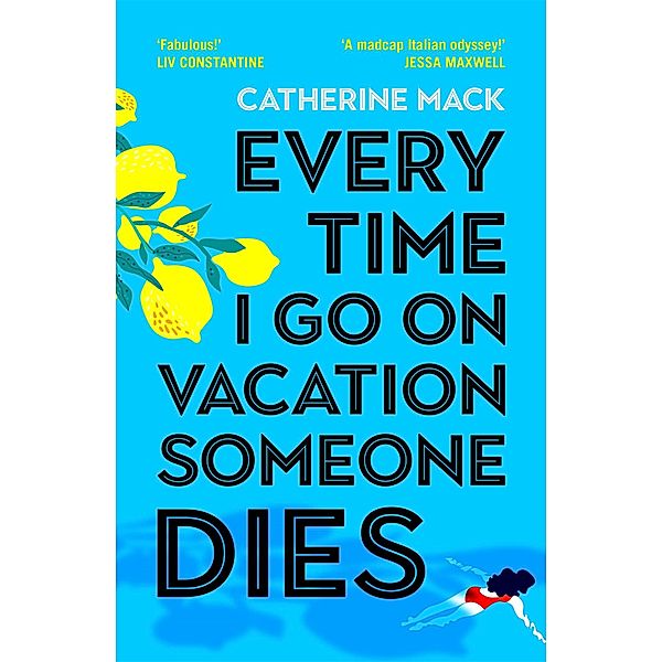 Every Time I Go on Vacation, Someone Dies, Catherine Mack