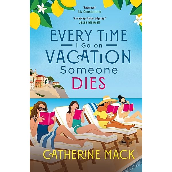 Every Time I Go on Vacation, Someone Dies, Catherine Mack