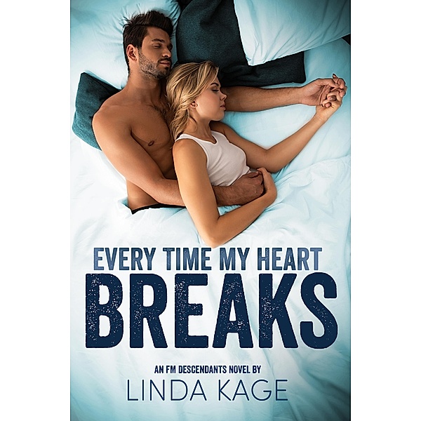 Every Time My Heart Breaks, Linda Kage