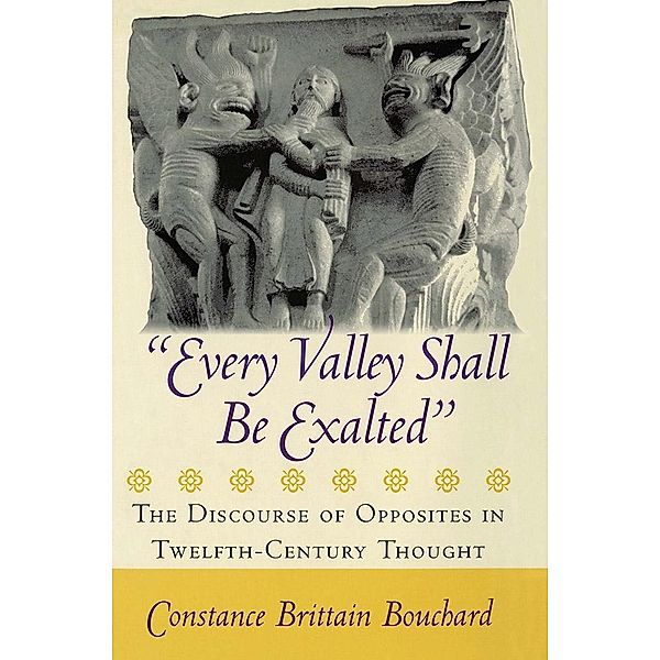 Every Valley Shall Be Exalted, Constance Brittain Bouchard