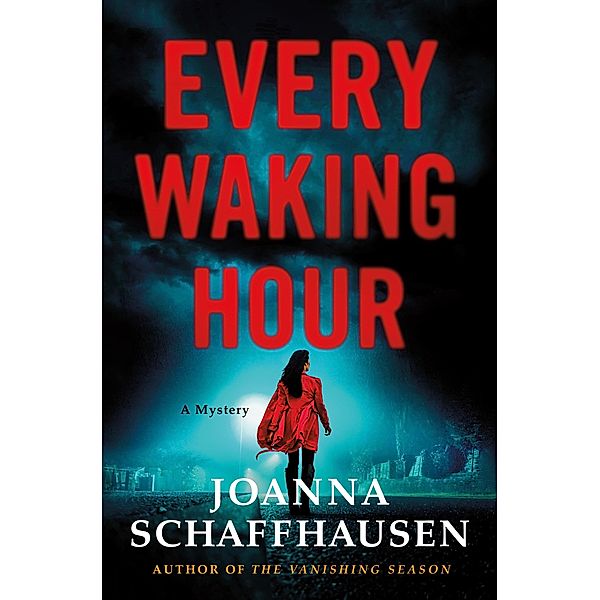 Every Waking Hour / Ellery Hathaway Bd.4, Joanna Schaffhausen